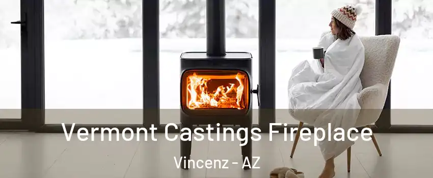 Vermont Castings Fireplace Vincenz - AZ