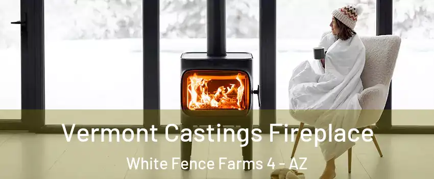 Vermont Castings Fireplace White Fence Farms 4 - AZ