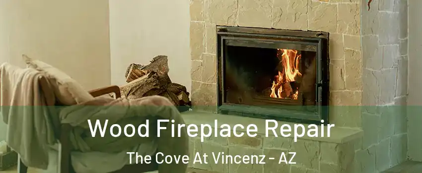 Wood Fireplace Repair The Cove At Vincenz - AZ