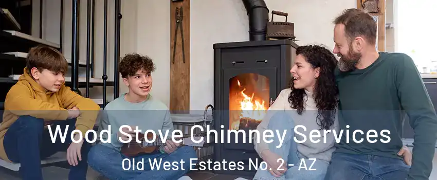 Wood Stove Chimney Services Old West Estates No. 2 - AZ