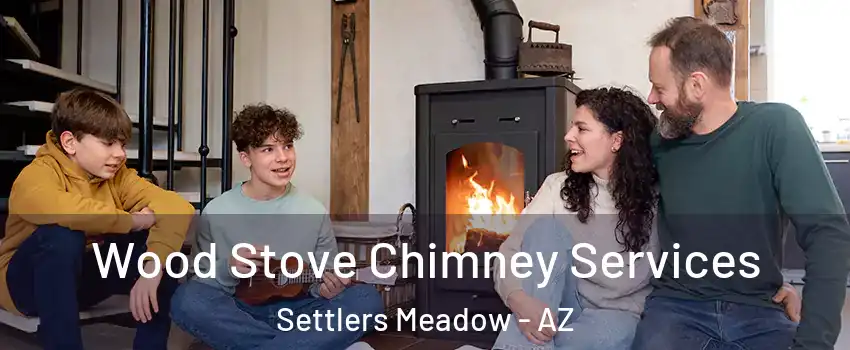 Wood Stove Chimney Services Settlers Meadow - AZ