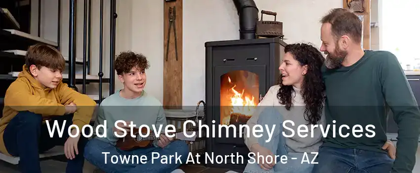 Wood Stove Chimney Services Towne Park At North Shore - AZ