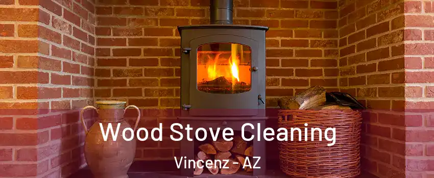 Wood Stove Cleaning Vincenz - AZ