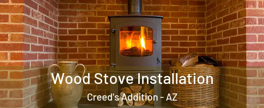 Wood Stove Installation Creed's Addition - AZ