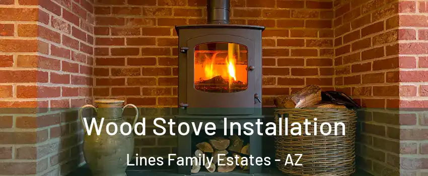 Wood Stove Installation Lines Family Estates - AZ